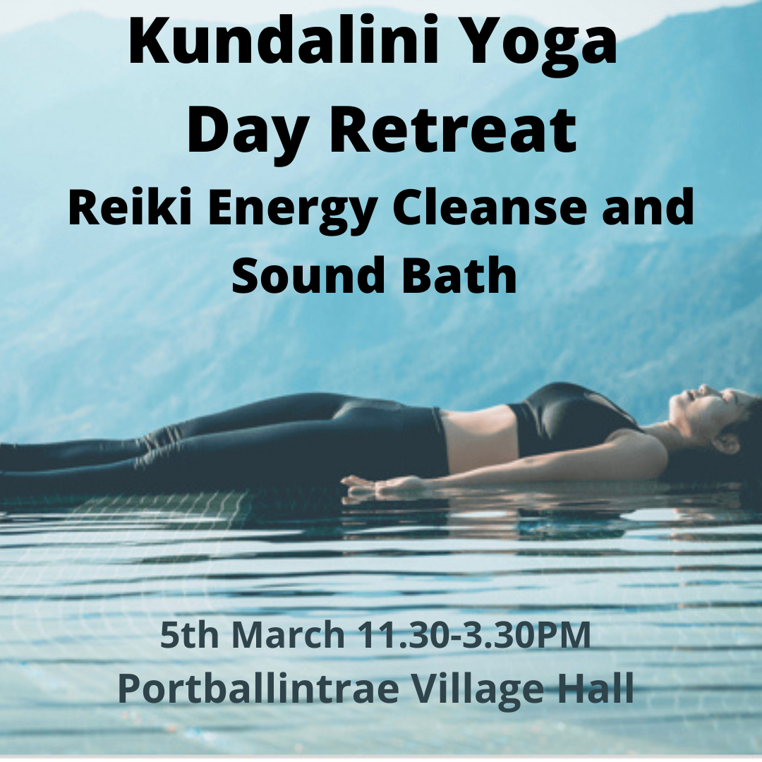 Kundalini Yoga, Reiki Energy Cleanse &  Sound Bath тЭдя╕П Day Retreat Saturday 5th March Portballintrae Village Hall